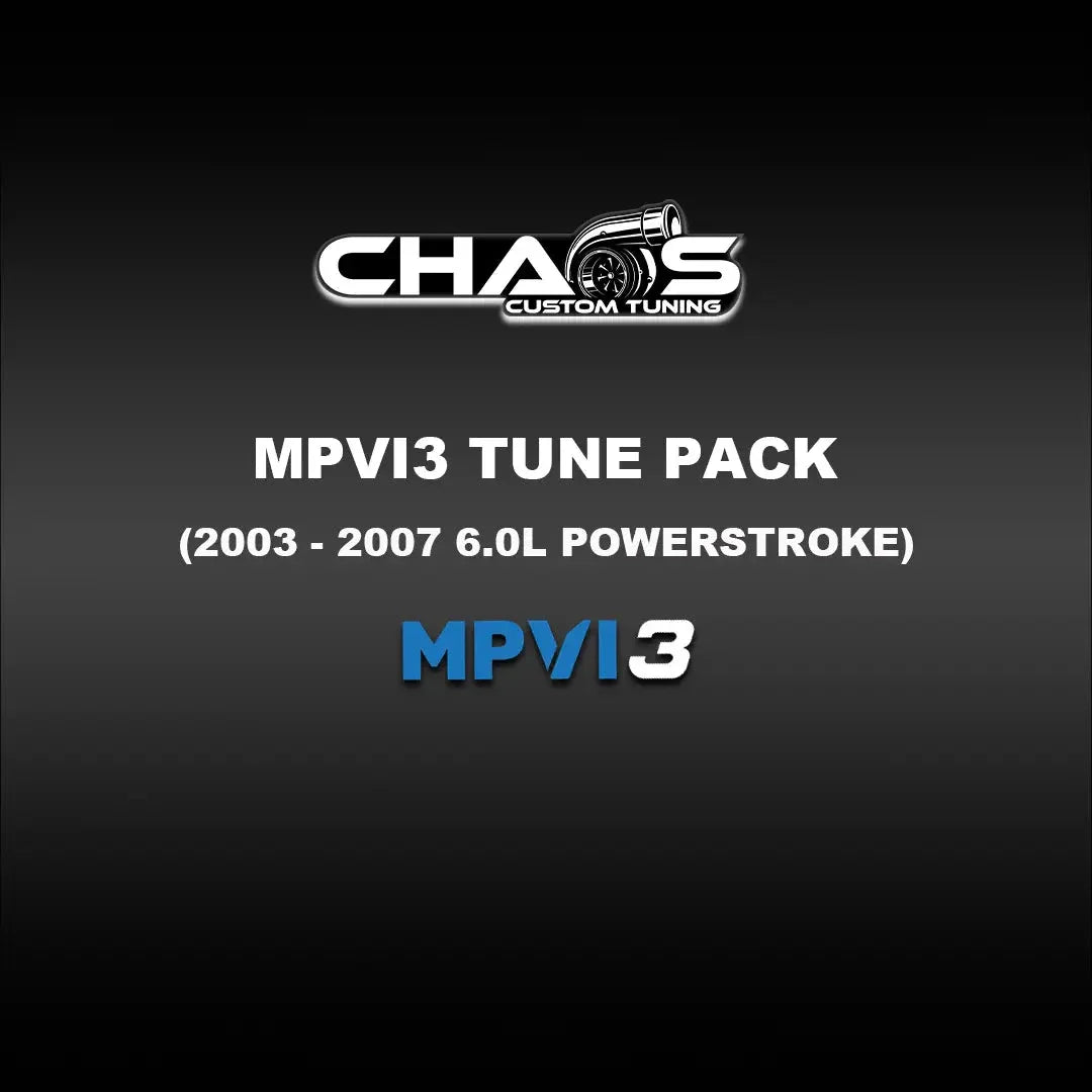Chaos Custom Tuning MPVI3 Tune Files (2003-2007 Powerstroke 6.0L) Tune Files Chaos Custom Tuning