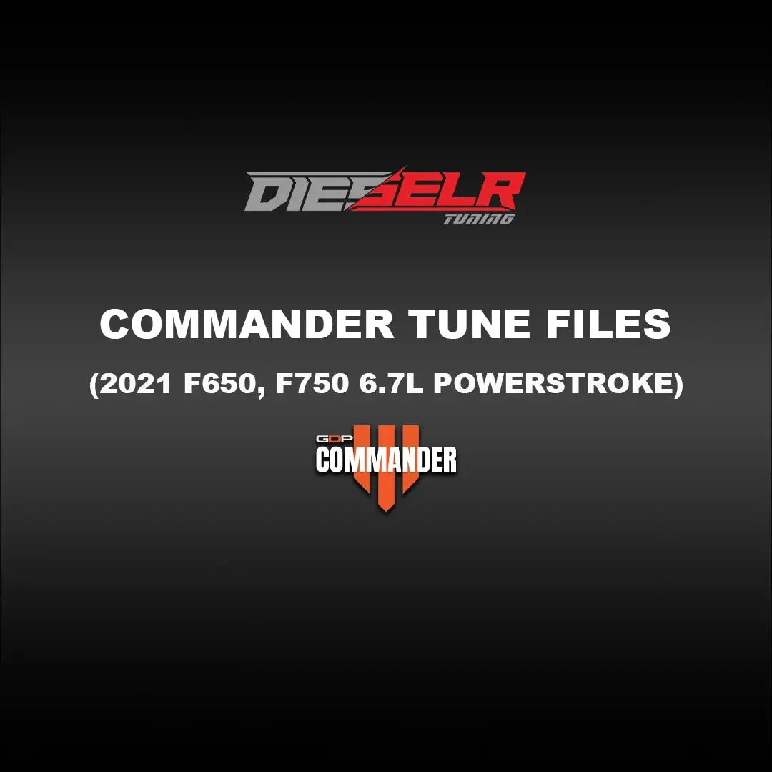 DIESELR Commander Tune Files (2021 Ford F-650, F-750 Powerstroke 6.7L) Tune Files DIESELR Tuning