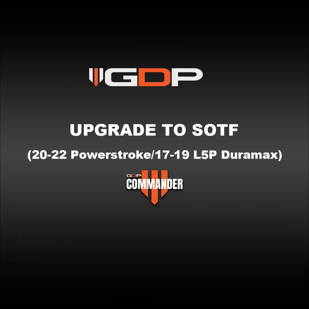 GDP Commander UPGRADE to SOTF (20-22 Ford 6.7L Powerstroke / 17-23 L5P Duramax) Tune Files GDP